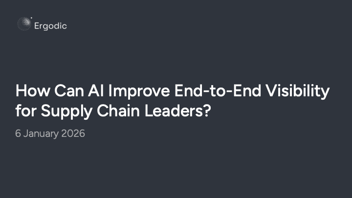 How Can AI Improve End to End Visibility for Supply Chain Leaders?